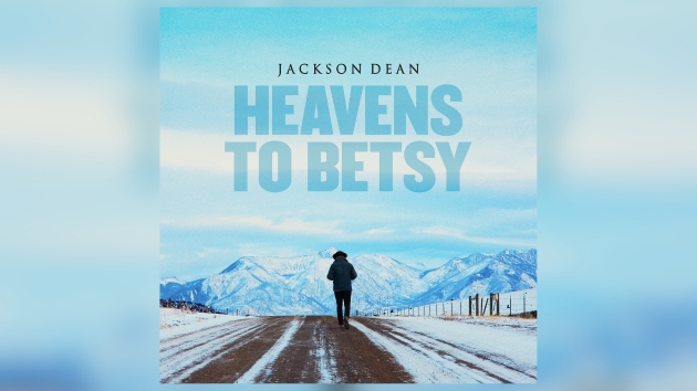 ‘Heavens to Betsy,’ Jackson Dean’s got his second #1