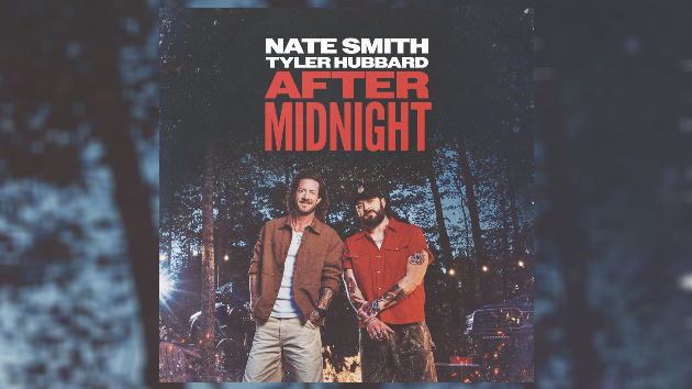 An unintended delay resulted in Tyler Hubbard recording ‘After Midnight’ with Nate Smith