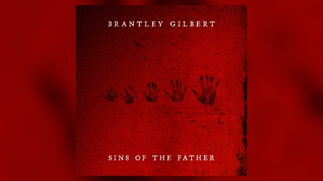 Brantley Gilbert releasing new album ‘Sins of the Father’ this summer