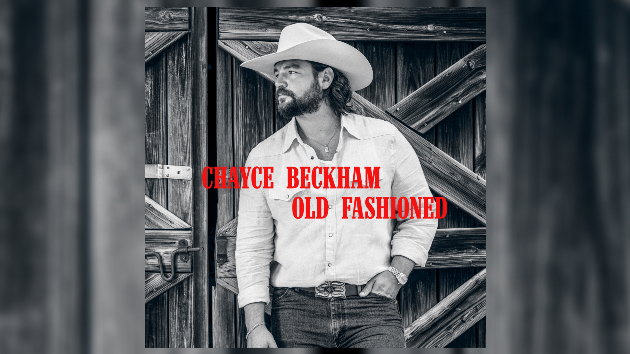 Chayce Beckham’s new music is ‘Old Fashioned’